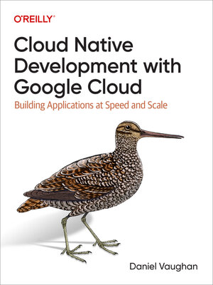 cover image of Cloud Native Development with Google Cloud